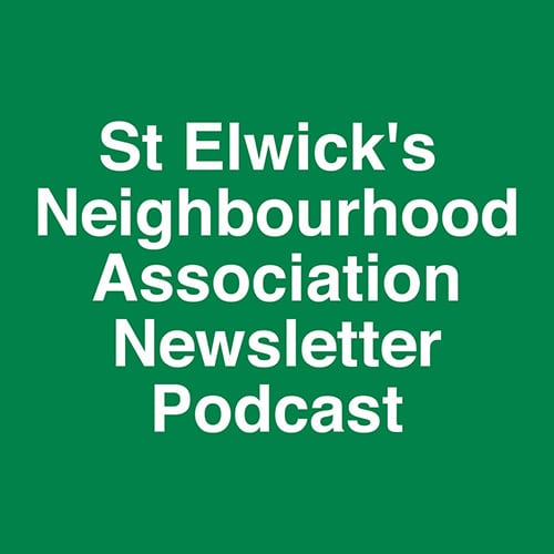 St. Elwicks Neighbourhood Association Newsletter Podcast logo