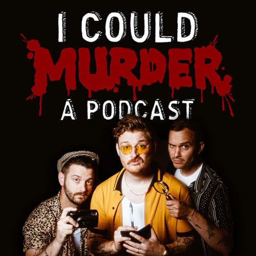 I Could Murder A Podcast logo
