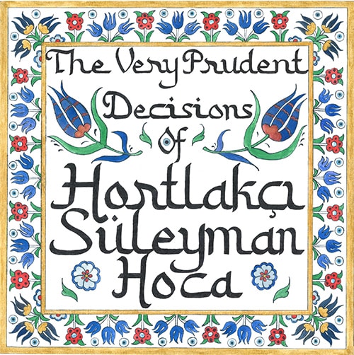 The Very Prudent Decisions of Hortlakçı Süleyman Hoca logo